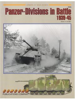 Panzer-Divisions in Battle 1939-45