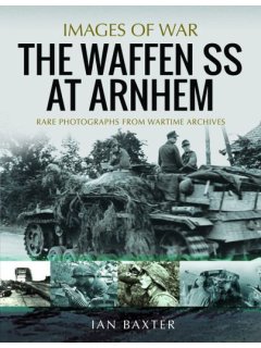 The Waffen SS at Arnhem (Images of War)