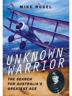 Unknown Warrior: The Search for Australia's Greatest Ace