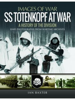 SS Totenkopf at War (Images of War)