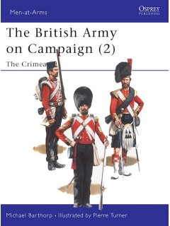 The British Army on Campaign (2), Men at Arms 196, Osprey