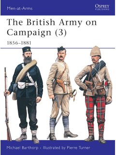 The British Army on Campaign (3), Men at Arms 198, Osprey