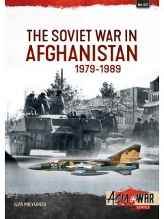 The Soviet War in Afghanistan 1979-1989, Asia@War No 50, Helion