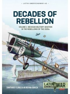 Decades of Rebellion - Volume 1, Latin America@War No 40, Helion