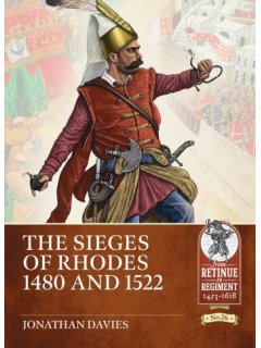 The Sieges of Rhodes 1480 and 1522