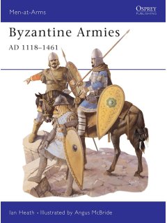 Byzantine Armies AD 1118-1461