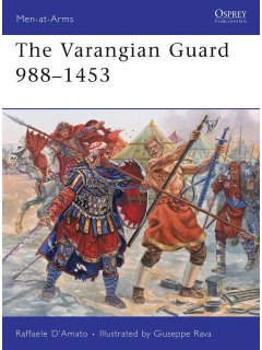 The Varangian Guard 988-1453