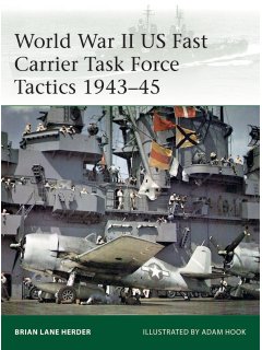 World War II US Fast Carrier Task Force Tactics 1943-45