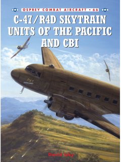 C-47/R4D Skytrain Units of the Pacific and CBI