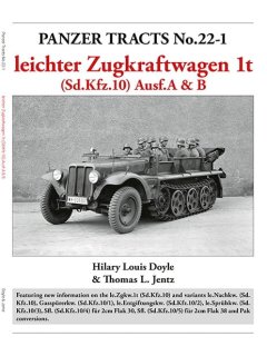 Panzer Tracts No.22-1: leichter Zugkraftwagen 1t (Sd.Kfz.10) Ausf.A & B