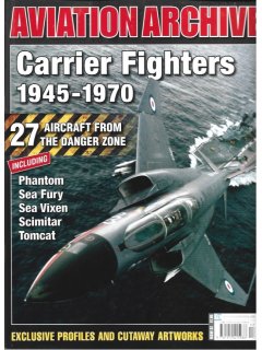 Aviation Archive - Carrier Fighters 1945-1970