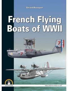 French Flying Boats of WWII