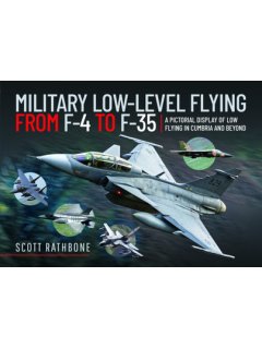 Military Low-Level Flying From F-4 Phantom to F-35 Lightning II