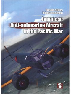 Japanese Anti-Submarine Aircraft in the Pacific War