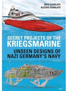 Secret Projects of the Kriegsmarine